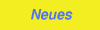 Neues