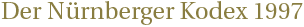  N&uuml;nberger Kodex 1947 